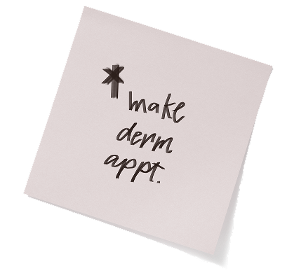 make derm appt.
